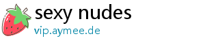 sexy nudes